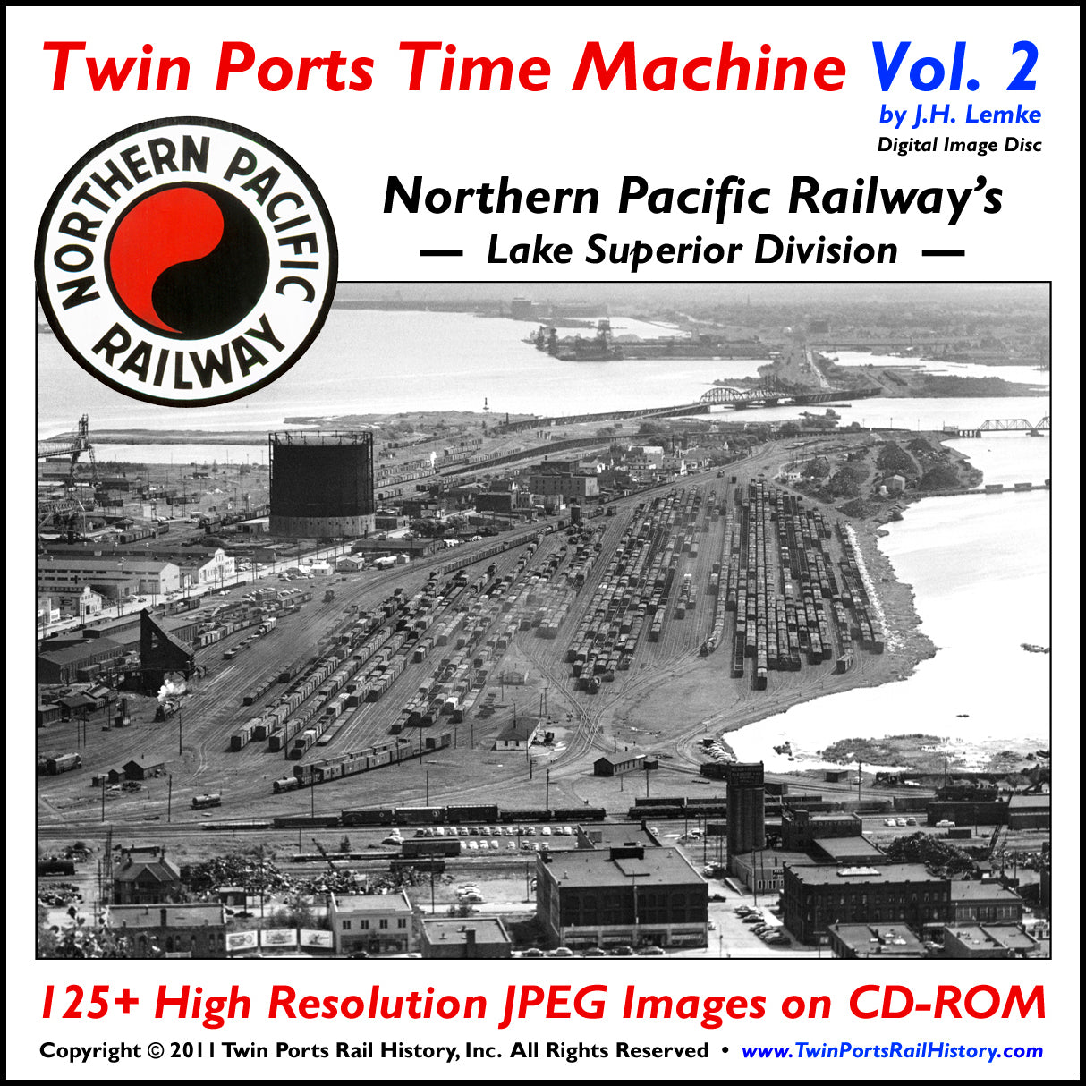 Northern Pacific Railway's Lake Superior Division Twin Ports Time Machine Vol. 2 CD-ROM Digital Image Disc